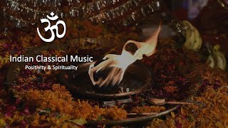 Positive Energy 🌸 Indian Classic Music