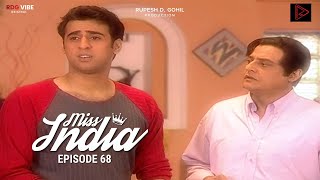 MISS INDIA TV SERIAL EPISODE 68 | SHILPA SHINDE | PAKHI HEGDE | DD MISS INDIA TV SERIAL EPISODE 68 | SHILPA SHINDE | PAKHI HEGDE | DD