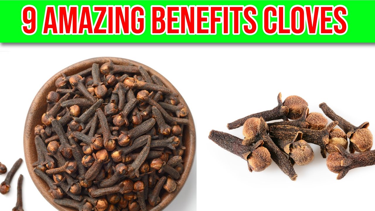 9 Benefits Of Cloves YouTube