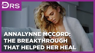 AnnaLynne McCord's Breakthrough That Helped Her Heal