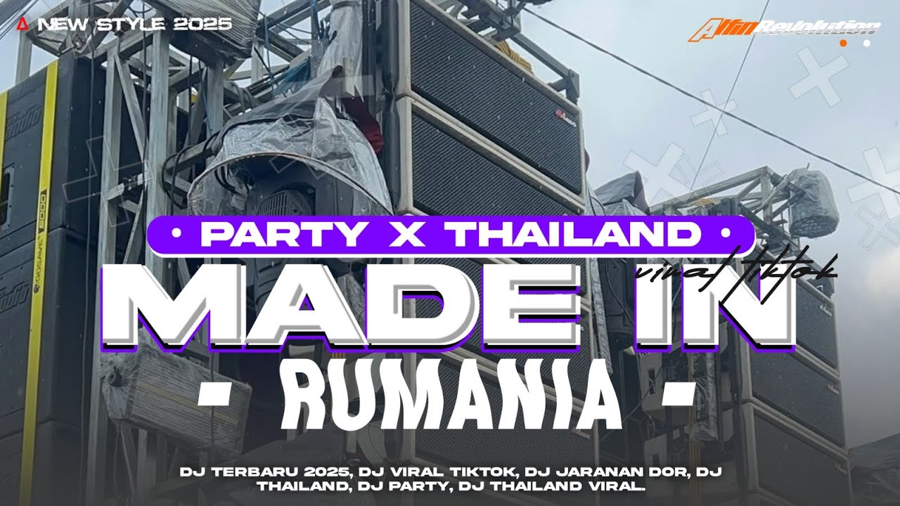 DJ MADE IN ROMANIA X THAILAND X PARTY X DROPS VIRAL TIKTOK 2025 | ALFIN REVOLUTION