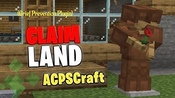 How to claim your land in our SMP (Grief Prevention Plugin) -ACPSCraft [Reupload]
