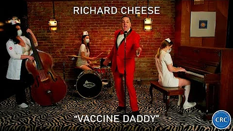 Richard Cheese "Vaccine Daddy" (Official Music Vid...