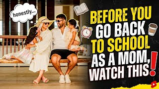 Before You Go Back to School as a Mom, Watch This! *my honest thoughts*