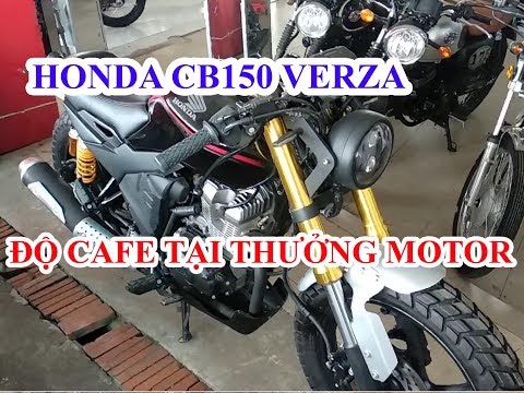 Video HONDA CB150 VERZA ĐỘ CAFE THƯỞNG MOTOR - youtube