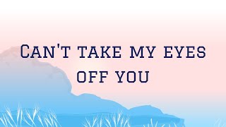 Joseph Vincent - Can't Take My Eyes off You | Lyrics Video