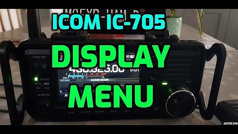 ICOM IC-705 Display Menu & Settings