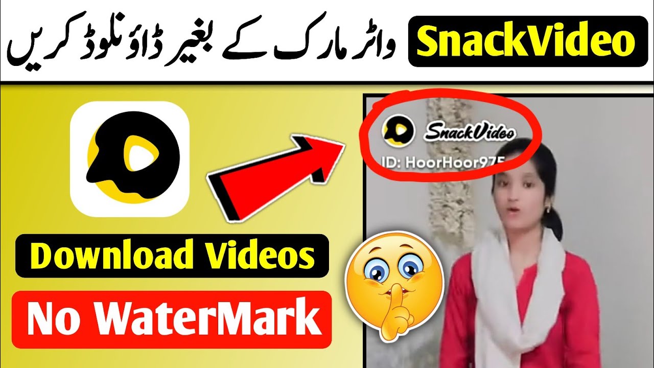 How To Download Snack Video Without Watermark No Watermark 