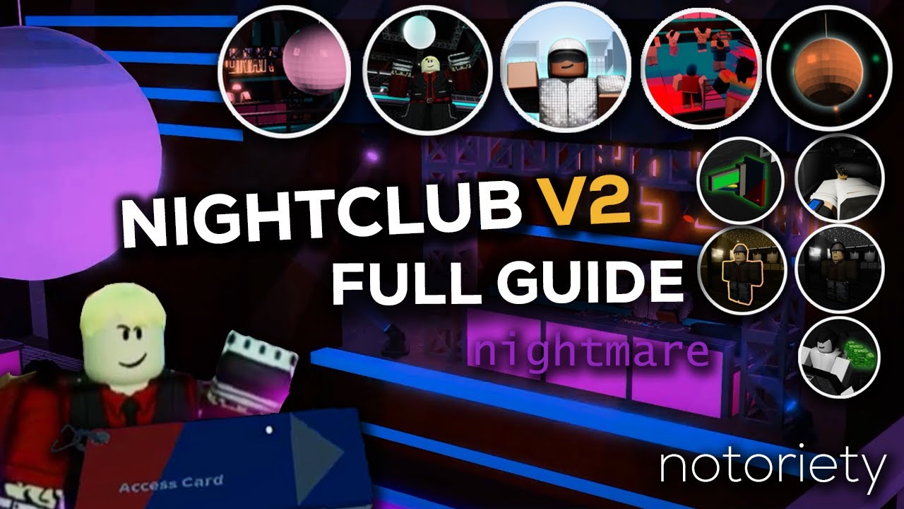 Notoriety | Nightclub REVAMP FULL GUIDE (Guide + All Badges)
