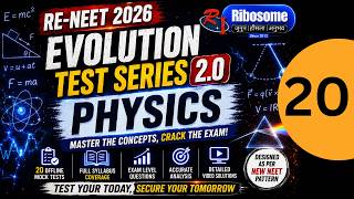 RENEET EVOLUTION TEST SERIES 2.0 | PAPER 20 | PHYSICS SOLUTION