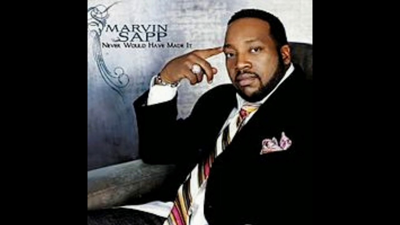 Marvin Sapp - Never Would Have Made It - YouTube