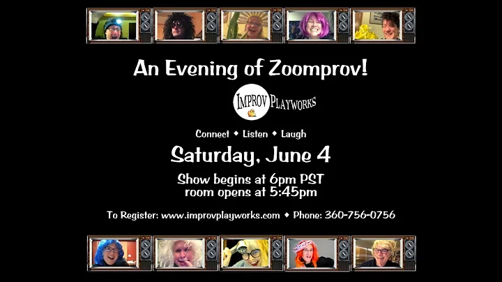 An Evening of Zoomprov, June 4, 2022