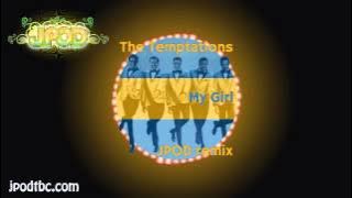 The Temptations - My Girl (JPOD remix) [FREE]