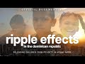 This is changing lives in the dominican republic  ripple effects full documentary