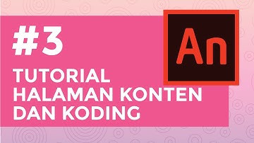 Tutorial Desain Media Interaktif #3 Halaman Konten & Koding | Adobe Animate CC 2018