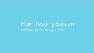 Midmark® Digital Vital Signs Main Testing Screen