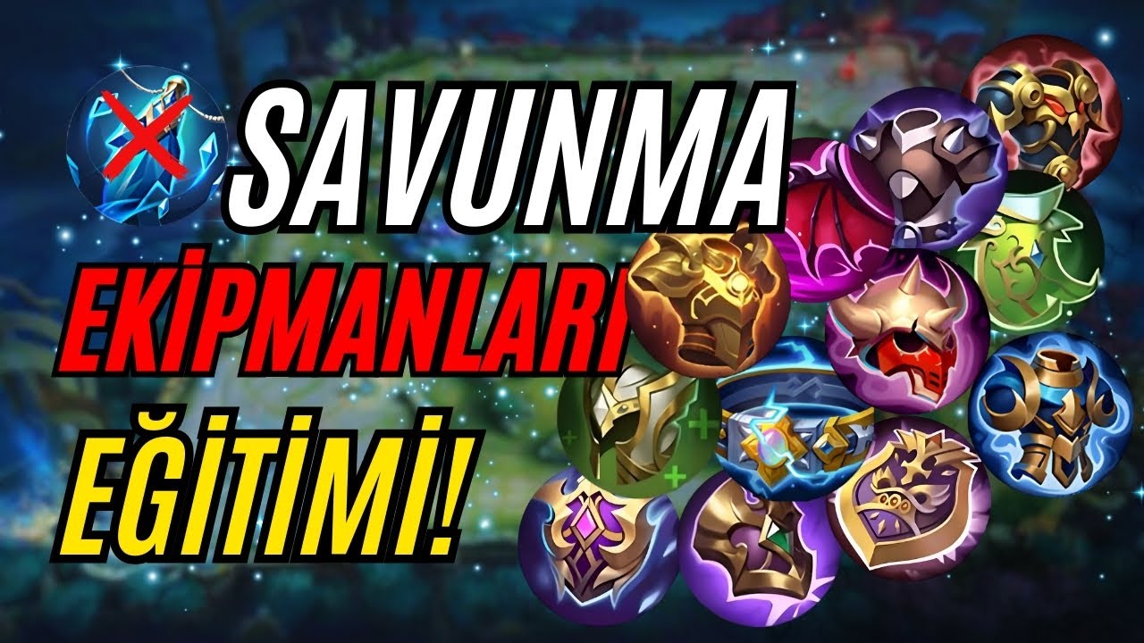 MOBİLE LEGENDS ÖĞRETİCİ! SAVUNMA EKİPANLARI! EĞİTİM SERİSİ #3 - MOBİLE LEGENDS