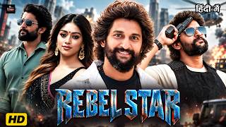Rebel Star 2026 | Nani , Anu Emmanuel | New South Hindi Dubbed Superhit Movie | South Movie