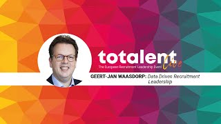 Geert-Jan Waasdorp | Data-Driven Recruitment Leadership | ToTalent Live 2021 screenshot 1