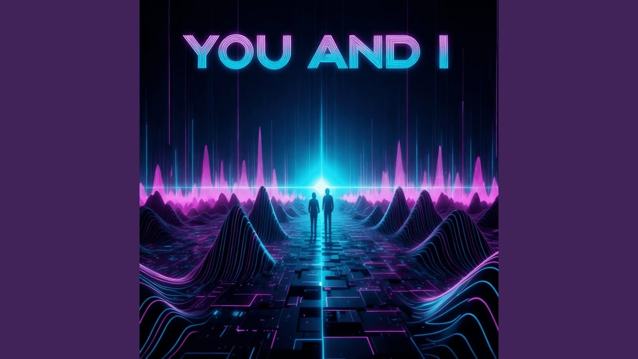 YOU AND I