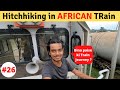 Hitchhiking in AFRICAN Train