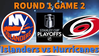 STANLEY CUP PLAYOFFS: New York Islanders vs Carolina Hurricanes ROUND 1 GAME 2 PBP & Reactions!