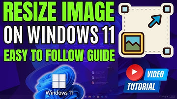 How to Resize Image on Windows 11 - Easy to Follow Guide