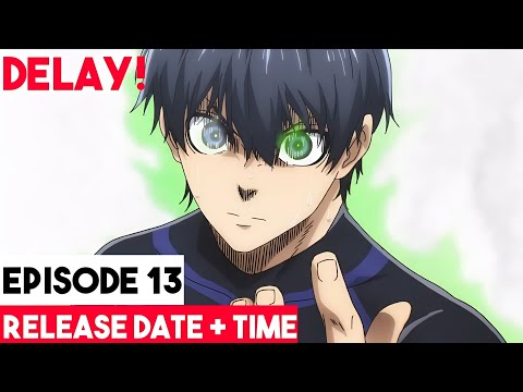 Blue Lock Episode 13 Release Date 