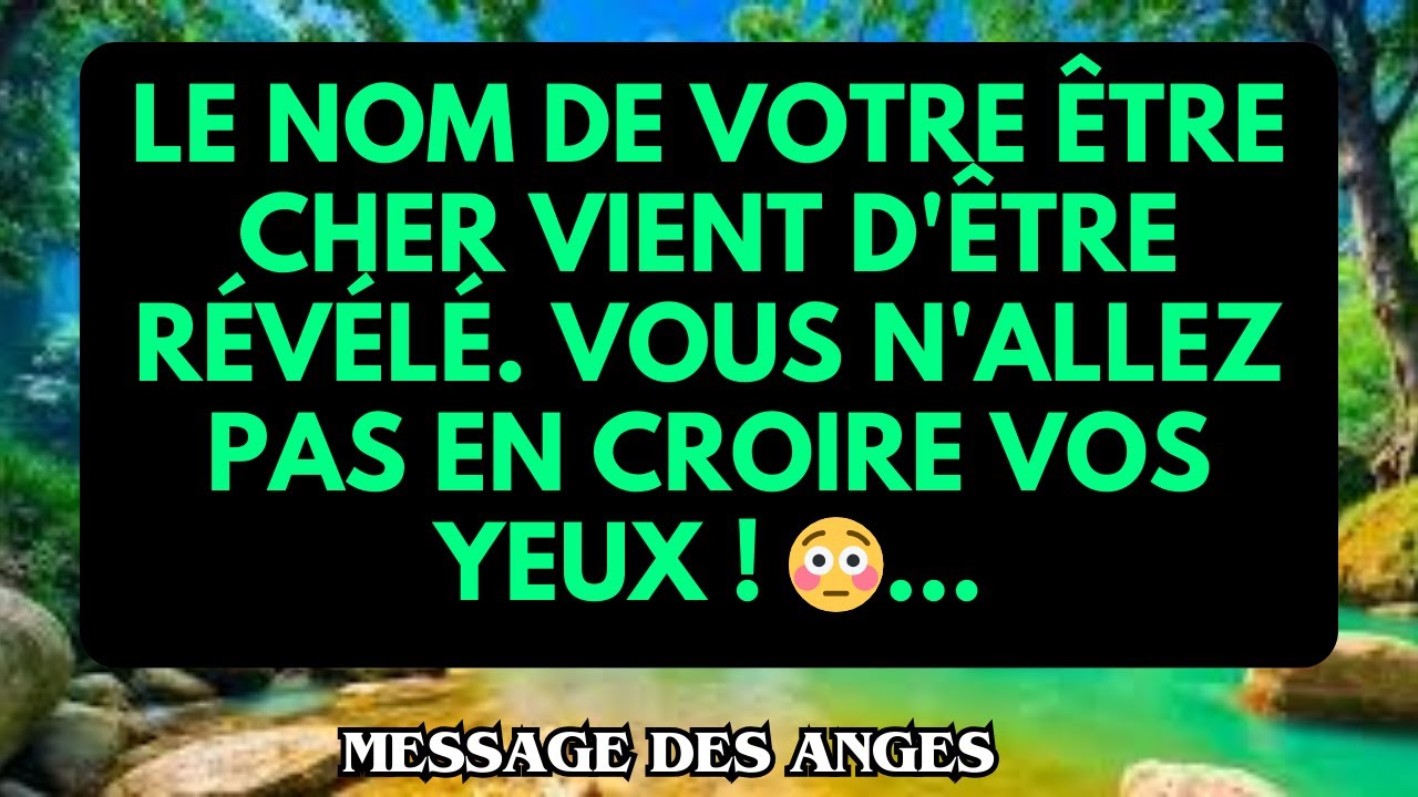 Le nom de votre être cher vient d'être révélé. Vous n'allez pas en croire vos yeux ! 😳...