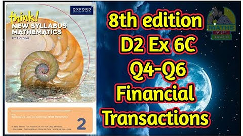Q4-Q6 || Ex-6C || D2-8th edition || Financial transactions || In Urdu