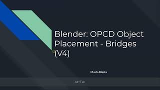 Blender: OPCD Object Placement - Bridges (V4)