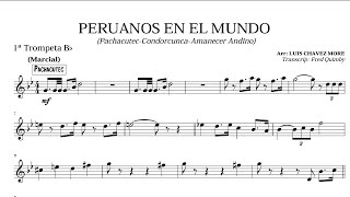 peruanos en el mundo marcha militar (pachacutec - condorcunca -amanecer andino) partitura trompeta 🎺