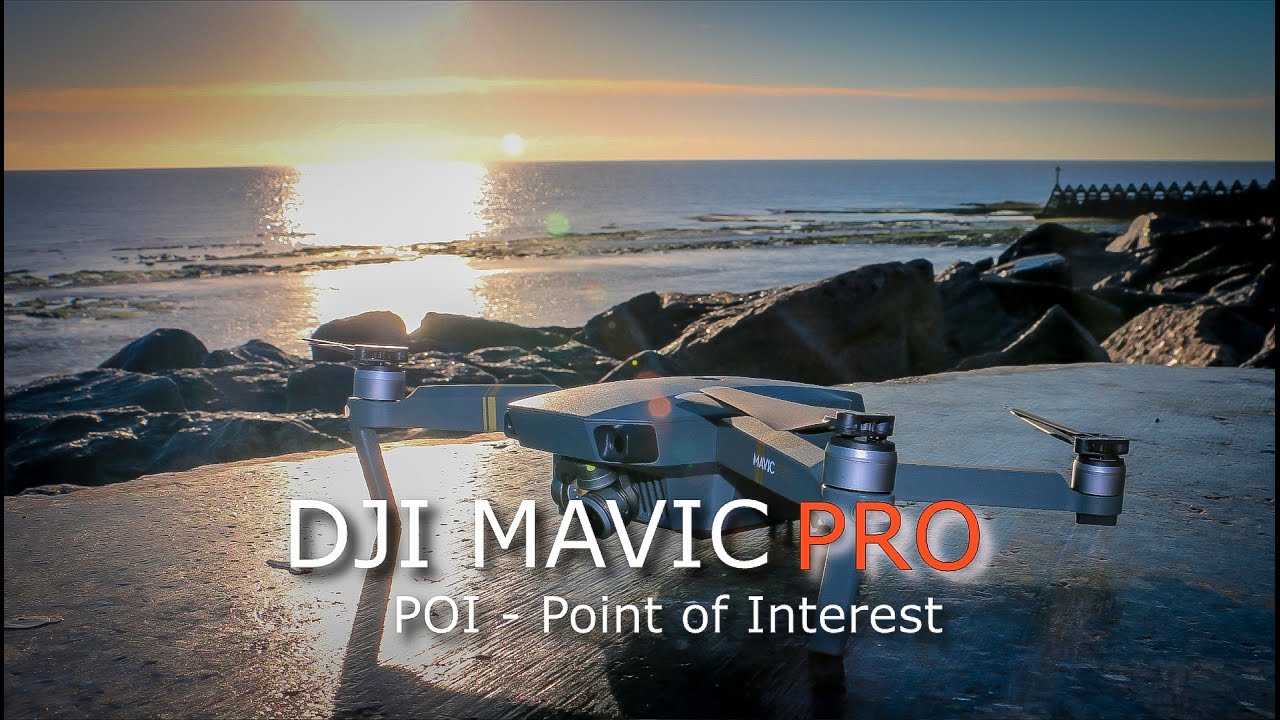 interest of dji point YouTube   Interest Point  Mavic of POI   DJI  Pro