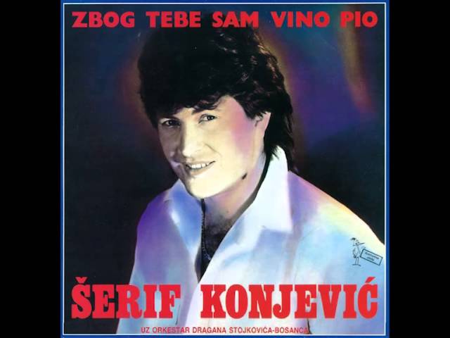 Serif Konjevic - Zbog tebe sam vino pio - (Audio) class=