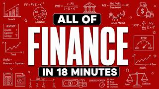 All of FINANCE explained in 18 Minutes