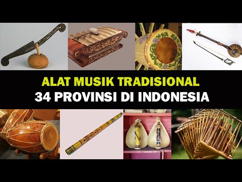 ALAT MUSIK TRADISIONAL 34 PROVINSI DI INDONESIA | ID INFO