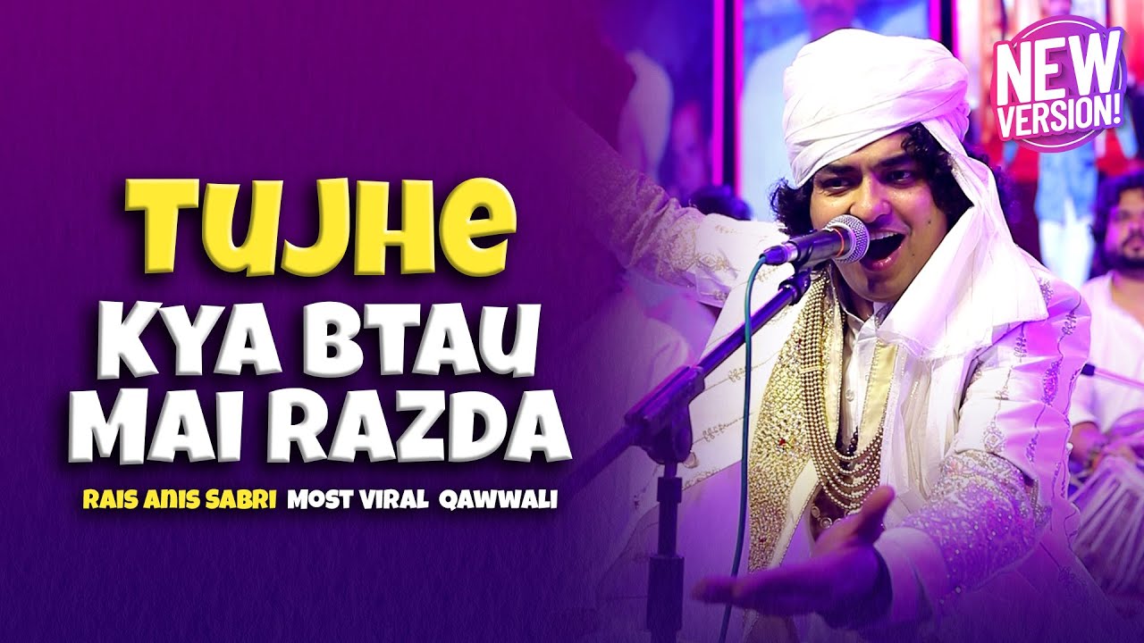 Tumko Paya Hai Zamane Se Kinara Karke - Rais Anis Sabri - Tujhe Kya Btau Mai Razda - Viral Qawwali