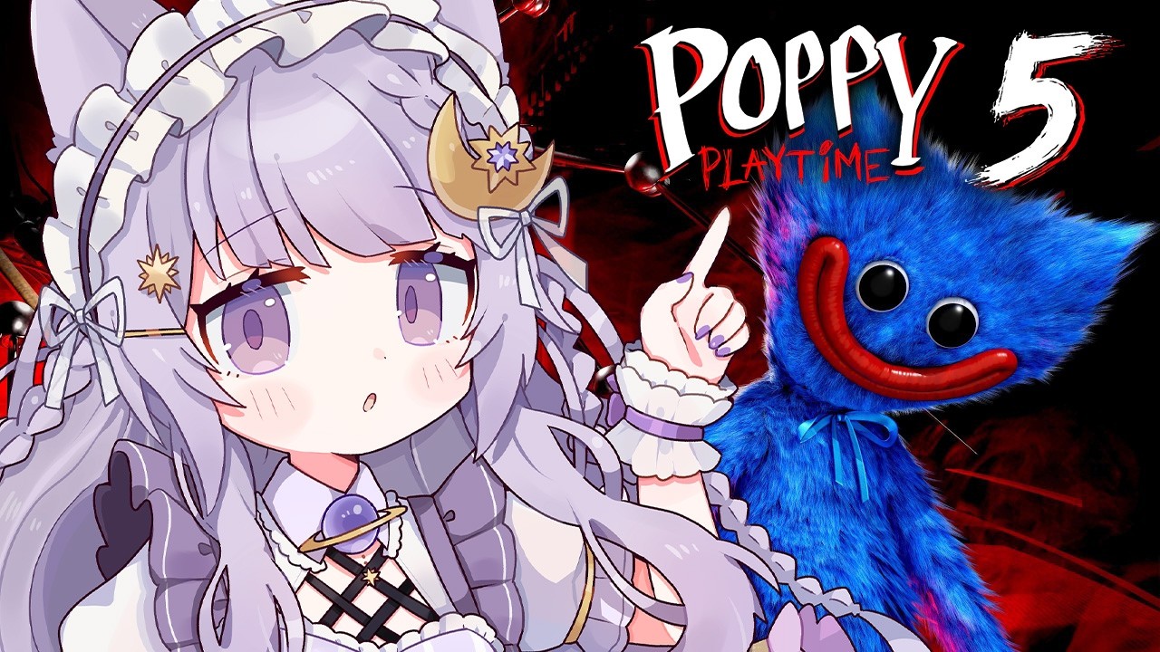 #1【Poppy Playtime - Chapter 5】続編きた！びびりだけど楽しむぞ！　【#のえる調合中 /鈴鹿のえる】