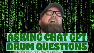 Asking Chat GPT Drum Questions