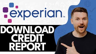 How To Download Credit Report From Experian (2024)