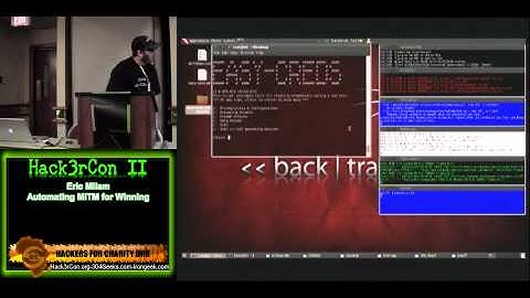 Hack3rcon II 1-8 Eric Milam Automating MiTM for Winning