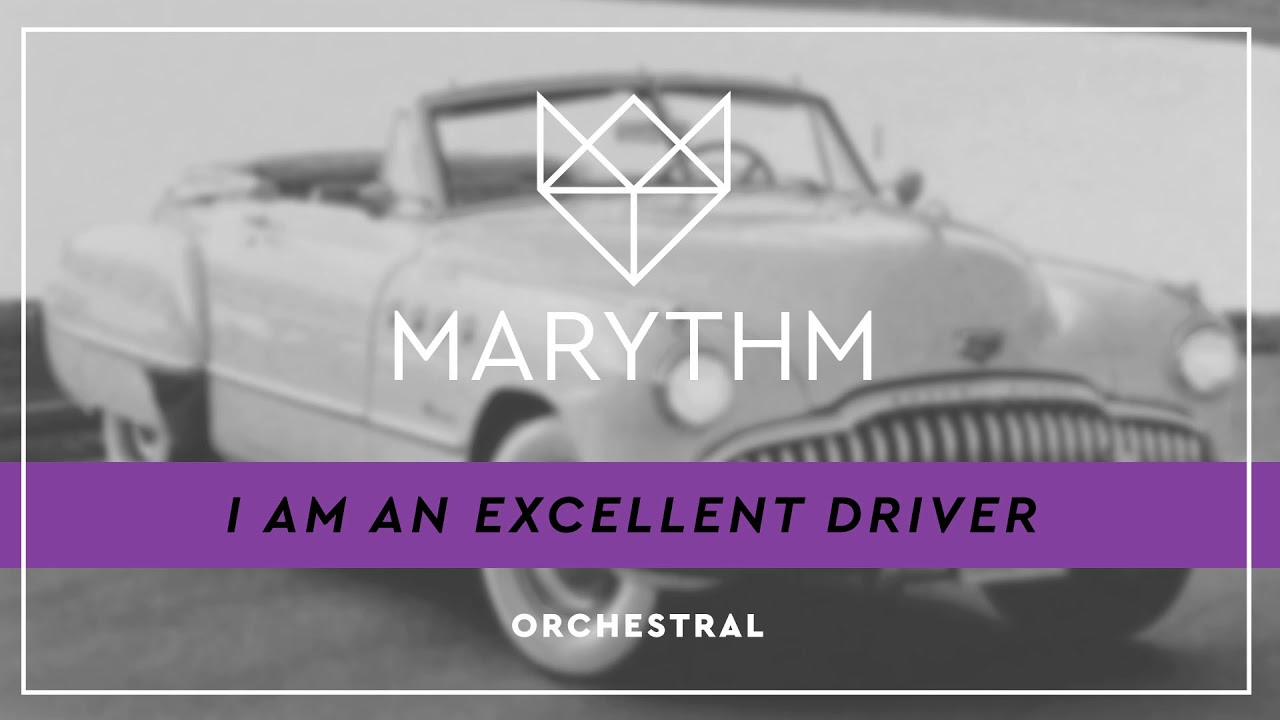 Marythm - I Am An Excellent Driver