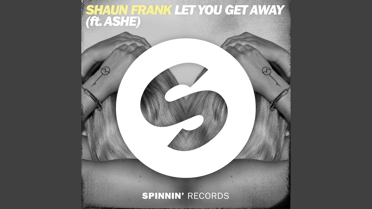 在 YouTube 上观看 Let You Get Away (feat. Ashe) (Extended Mix) 在 YouTube 上观看 Let You Get Away (feat. Ashe) (Extended Mix)