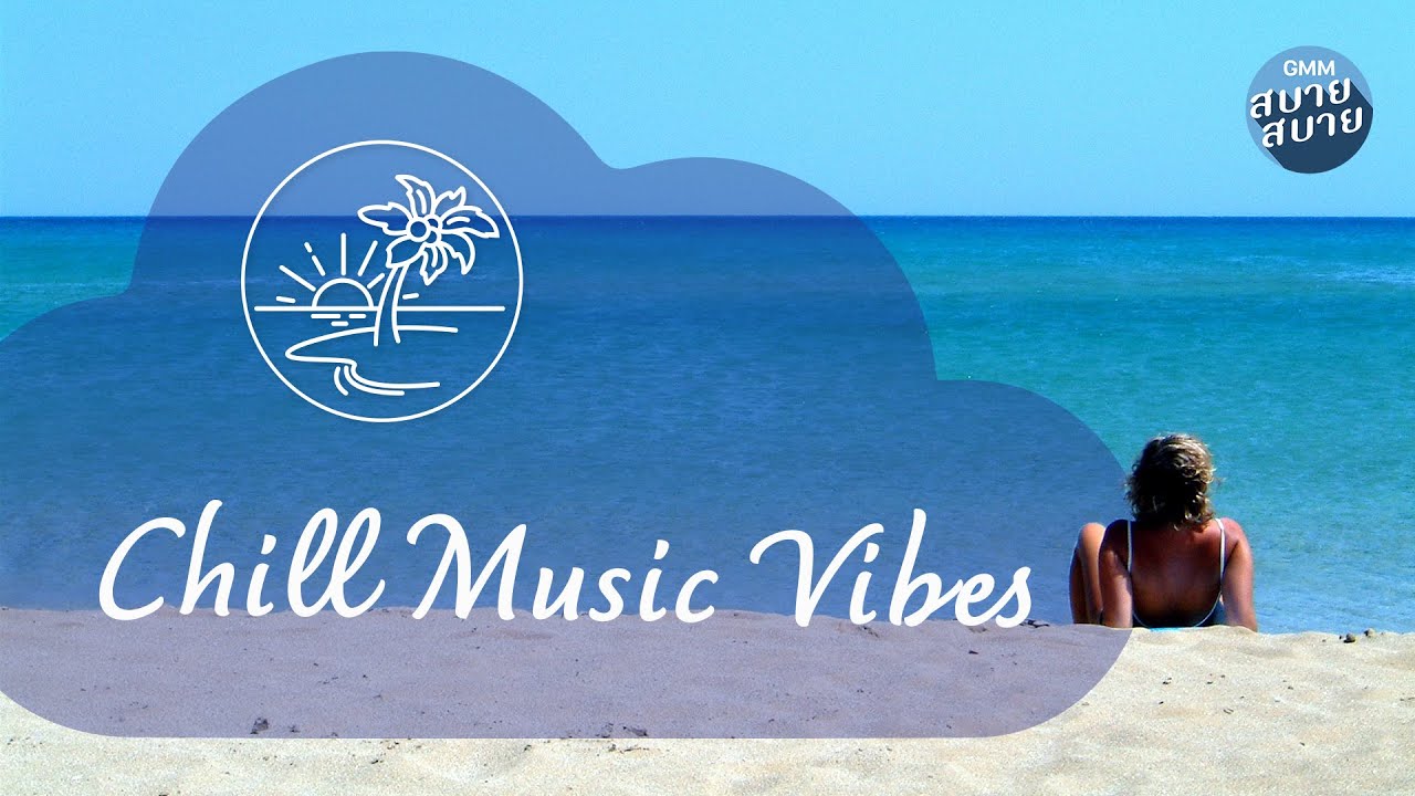 Chill Music Vibes | Relaxing Piano Jazz Bossa Nova | เพลงบรรเลงชิลๆ ริมทะเล ฟังต่อเนื่อง
