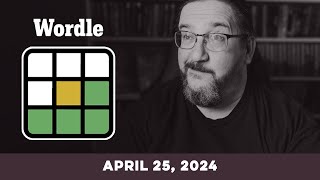 Doug plays today's Wordle Puzzle Game for 04/25/2024