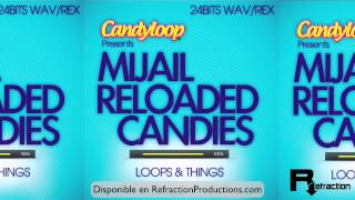 Libería Loops & Samples Tech House - Reloaded Candies by Mijail - Refraction Productions