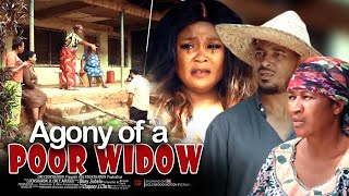 Agony Of A Poor Widow - Nigerian Movie