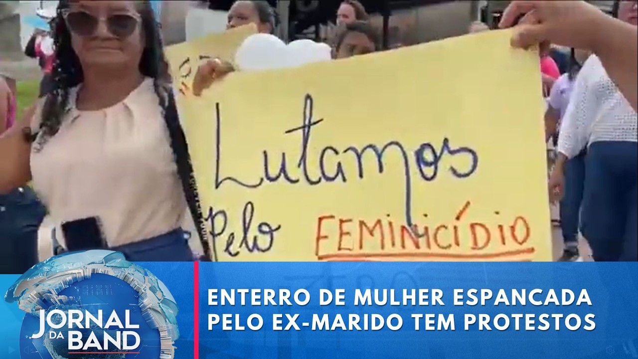 Enterro de mulher espancada pelo ex-marido tem protestos no Pará | Jornal da Band