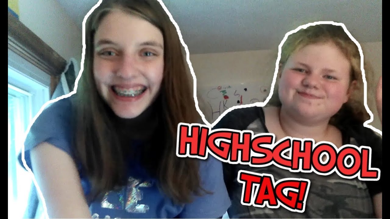 THE HIGHSCHOOL TAG!