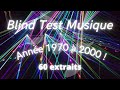 Blind test musique 60 extraits  anne 1970  2000